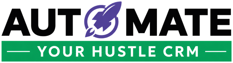 Automate Your Hustle CRM